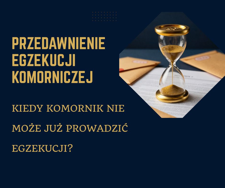 przedawnienie egzekucji komorniczej